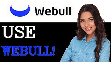 How To Use Webull App For Beginners (2025)