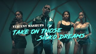 Vincent Mashups - Take On Those Sicko Dreams [Travis Scott / A-HA / Panic! At The Disco]