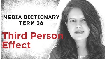 Media Dictionary: Third Person Effect (36)|#MediaDictionary|#Thirdpersoneffect|#PhillipsDavison