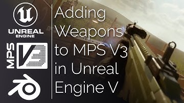 [UE5 Tutorial] MPS V3 - Adding Weapons