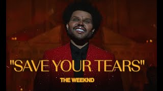 Save Your Tears - THE WEEKND (Lyrics video)