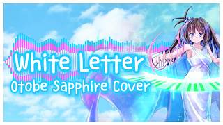 White Letter (GonGoss) - Cover ft. Otobe Sapphire
