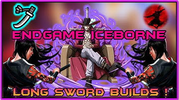 YOU NEED THESE LONG SWORD END GAME BUILDS|NEW FATALIS LONG SWORD META BUILDS| FROSTCRAFT IAI BUILD!