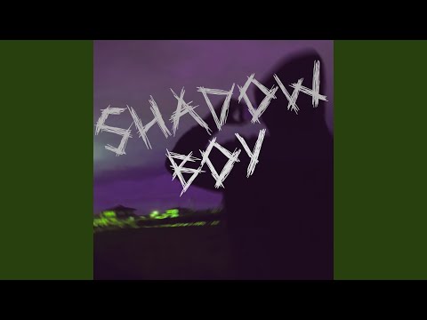 Shadow Boy Slowed Reverb 