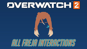 Overwatch 2 - All Freja Interactions + Unique Kill Quotes