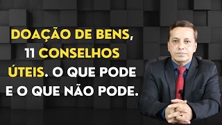 Doação de bens, 11 conselhos úteis. O que pode e o que não pode.