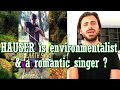 HAUSER is environmentalist & Singer? WOW(Remastered)