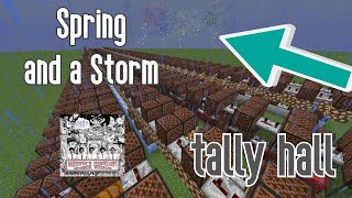 Spring and a Storm -- Tally Hall -- Minecraft note block cover