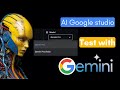 Build apps with google gemini  ai studio easy tutorial