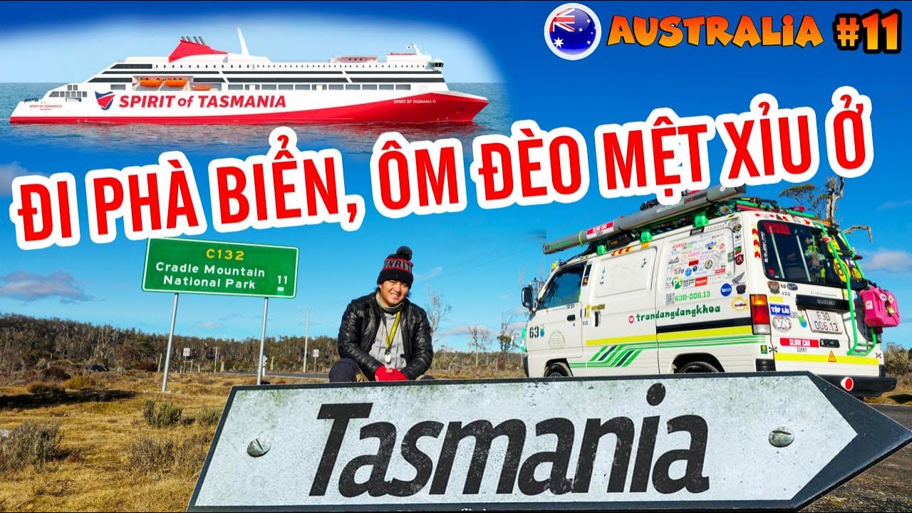 P8/T11~ÚC: ĐI PHÀ 11H QUA TASMANIA, TIỂU BANG CUỐI CỦA ÚC, ÔM CUA ĐẮM ĐUỐI