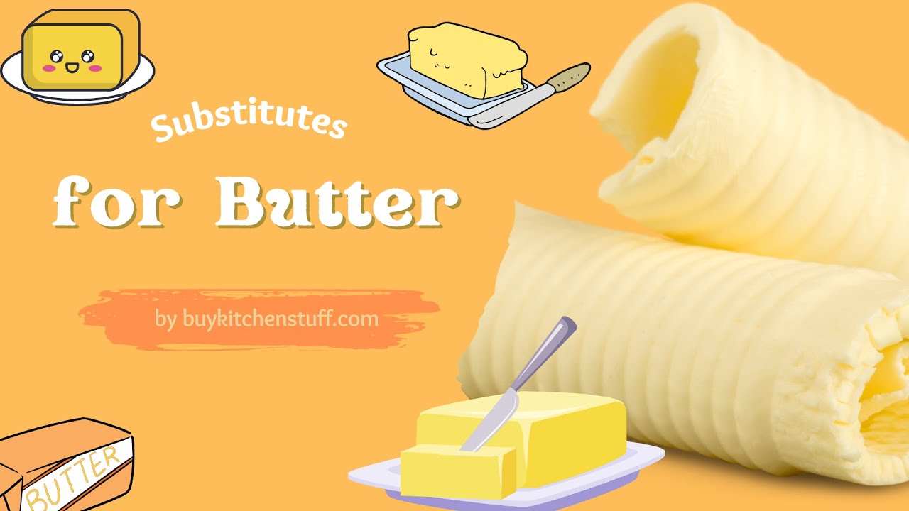 Substitutes for Butter Such as Margarine, Yogurt @Buy Kitchen Stuff