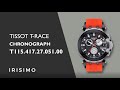 TISSOT T-RACE CHRONOGRAPH T115.417.27.051.00 | IRISIMO