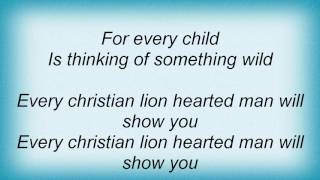 Bee Gees - Every Christian Lion Hearted Man Will Show You Lyrics