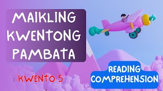 KWENTONG PAMBATA 5 | Pag-Unawa sa Binasang Kwento | with Questions | Reading Comprehension Skills