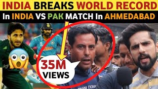 INDIA BREAKS CRICKET WORLD RECORD IN INDIA VS PAK MATCH| PAKISTANI PUBLIC REACTION ON INDIA| REAL TV