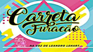 Leandro Lehart   CD Completo Carreta Furacão 2017