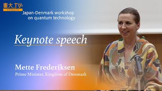Mette Frederiksen Keynote speech Japan Denmark workshop on quantum technology