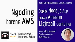 Deploy Node.js App dengan Amazon Lightsail Container | Ngoding bareng AWS