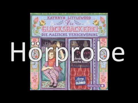 Die magische Verschwörung (Die Glücksbäckerei 3) YouTube Hörbuch Trailer auf Deutsch