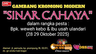 GK. SINAR CAHAYA || PESTANYA BOS WEWEH KEBO & IBU USAH ULANDARI - 28 OKTOBER 2025 - GUNUNG SINDUR