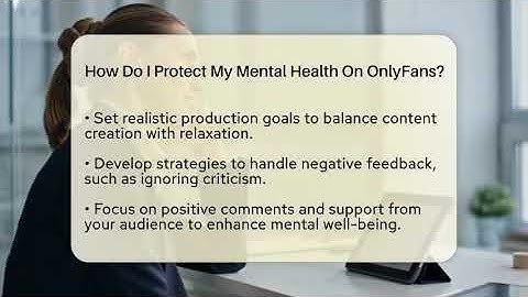 How Do I Protect My Mental Health On OnlyFans? - Everyday-Networking