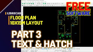 LibreCAD Text & Hatch Tutorial For Beginner | 10x15M Floor Plan | Part 3