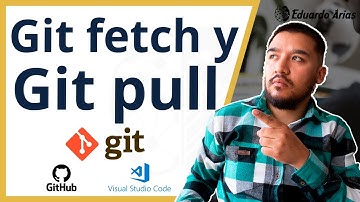 Git Fetch y git pull 🚀 Cómo funcionan | Diferencias | GitHub | Repositorio remoto | Git ✅