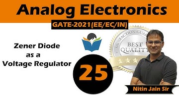 Lec 25 Zener Diode as a Voltage Regulator
