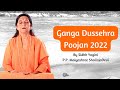 Ganga dussehra poojan 2022 by sidhh yogini pp maiyashree shailajadevi