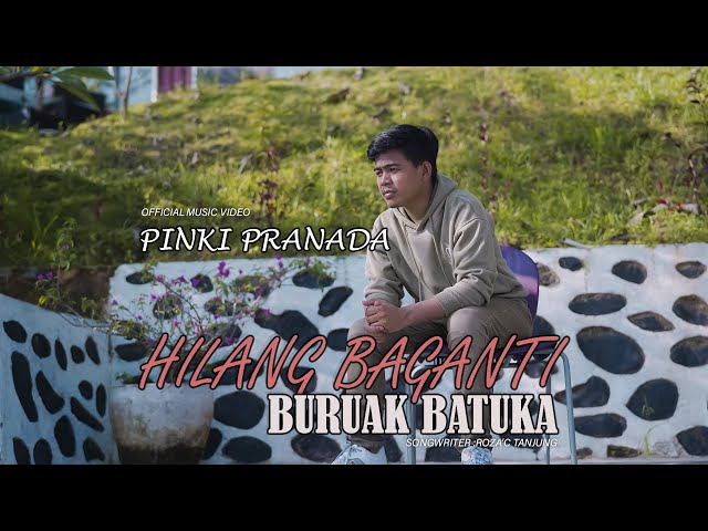 Pinki Prananda - Hilang Baganti Buruak Batuka (Official Music Video) class=