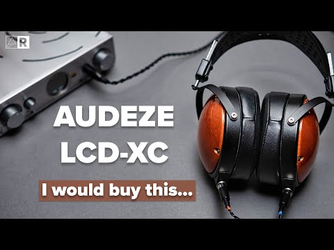 Audeze LCD-XC Review - I was not expecting this