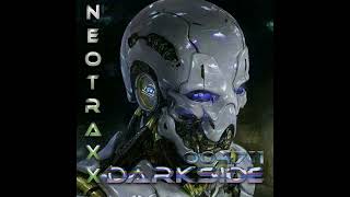 NEO TRAXX -  DARKSIDE  (  MAXI  EDIT )
