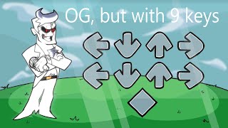 OG, but with 9 keys