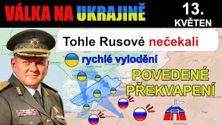 13.květen: Ukrajinci chytře zaútočili u Chersonu a přenášejí ruskou pozornost z Charkova