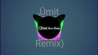 Ümit Özaraz (Mum) & (Fatih Sezer Remix)