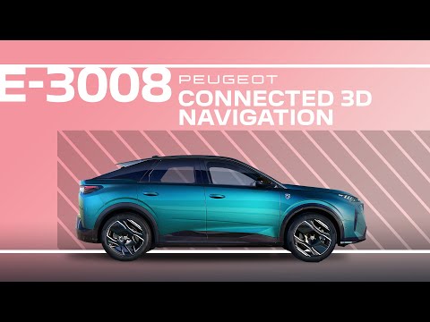 Peugeot E-3008 & 3008 | Tutorial | Connected 3D navigation