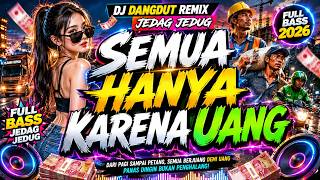 DJ DANGDUT REMIX TERBARU 2026 🔥 FULL BASS JEDAG JEDUG AUTO PECAH!#DJDangdut #JedagJedug #FullBass