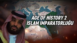 IRAK İŞGALİ İRANA HAZIRLIK|AGE OF HİSTORY 2|İSLAM İMPARATORLUĞU #3