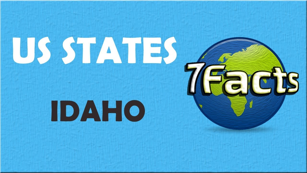 7 Facts About Idaho Youtube