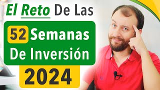 El Reto De Las 52 Semanas De Inversión