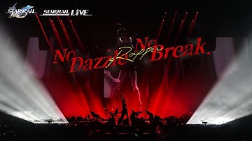 Honkai: Star Rail Concert 2025: "No Dazzle, No Break"