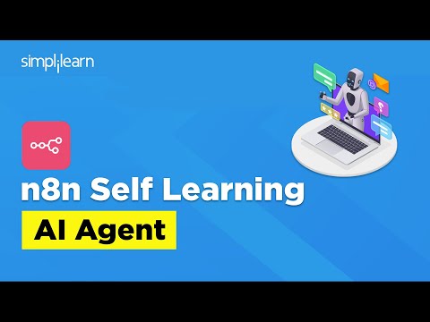 How To Build a Self Learning AI Agent | n8n AI Agent | n8n AI Agent Tutorial | Simplilearn