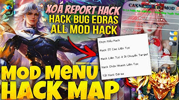 HACK MAP LIÊN QUÂN MỚI NHẤT MENU | HƯỚNG DẪN MOD HACK BUG CHIÊU EDRAS CỰC ẢO, CỰC AN TOÀN ANTIBAN!