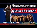 ¿Cuál es la iglesia verdadera? - P LUIS TORO