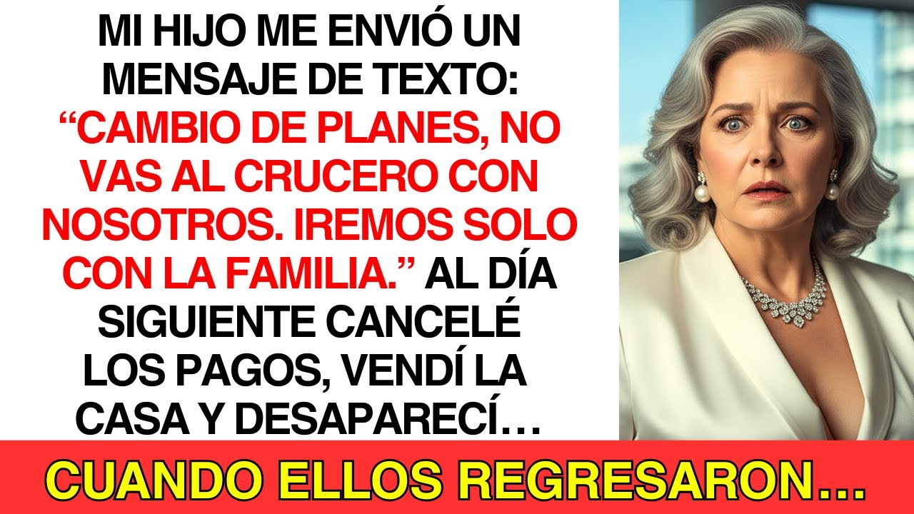 Mi Hijo Me Envió Un Mensaje: “No Irás Al Crucero Con Nosotros. Es Solo Un Viaje Familiar”