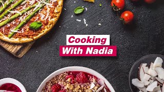 Cooking With Nadia Intro Cooking With Nadia