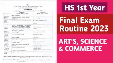 hs 1st year final exam date 2023 assam || HS 1st year final exam routine || AHSEC HS 1st Year exam.