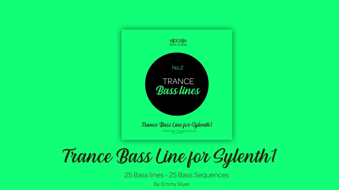 Trance Bass Lines   For Sylenth1