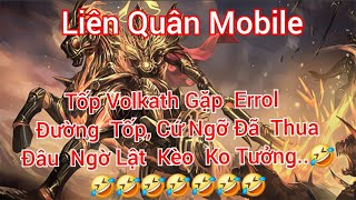 Liên quân-Volkath Gặp Errol Đường Tốp,Lật Kèo..#Lienquanmobile-Baolong,#shortsvideo,#liênquânmobile