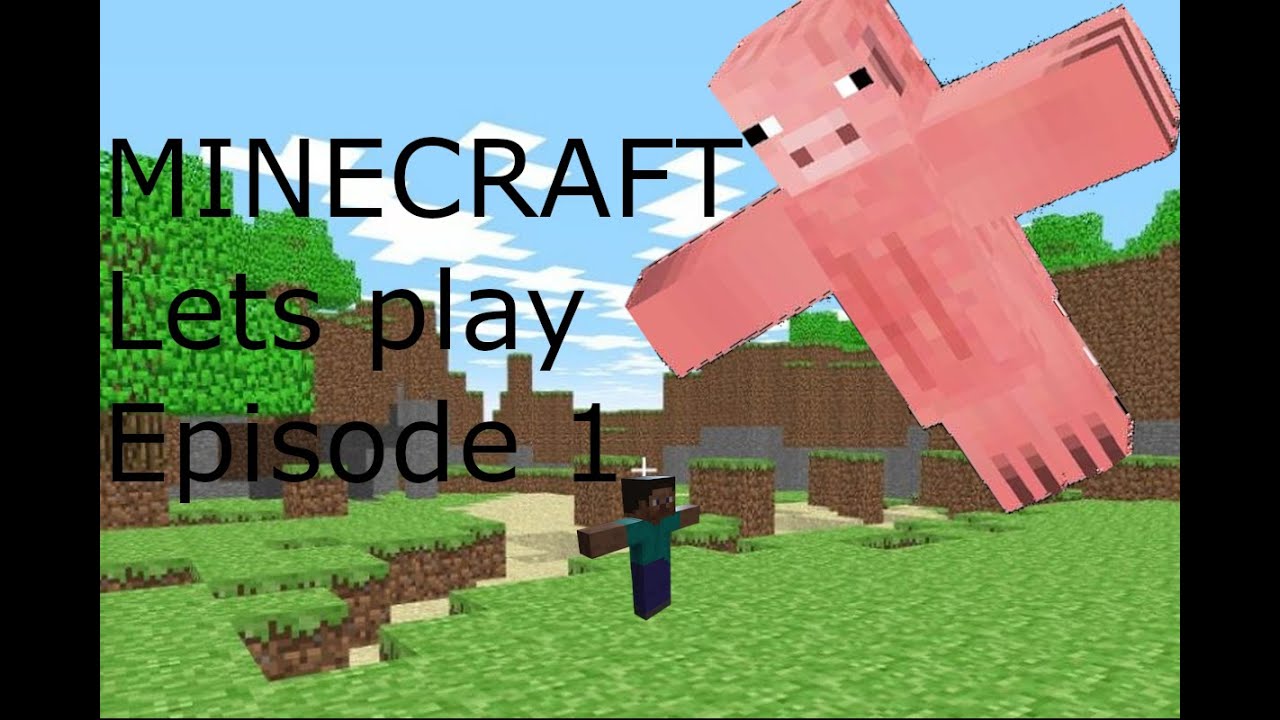 Minecraft Lets play episode 1 (FUNNY!!!) - YouTube
